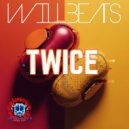 Dj Will Beats - Twice ()