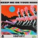HMPHRY! - Keep Me On Your Mind (Extended)