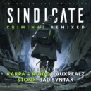 Sindicate & FauxRealz - Criminal (FauxRealz Remix)