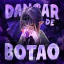 thedragodit & ISAXV & ViRxSdz - Dançar de Botão ()