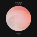 Michael A - Echion (Original Mix)