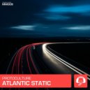 Protoculture - Atlantic Static (Extended Mix)