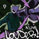 Moldae - LOUDER!