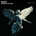 Milosh K - Guardians Of The Heavens