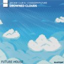 Arcade Club & +changemyfuture - Drowned Clouds ()