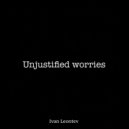 Ivan Leontev - Unjustified worries ()