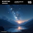 EXOT3C - Orion (JARR Head Remix)