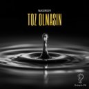 Nasirov - Toz Olmasin (Original Mix)