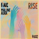 FiNE (official), Maline Aura - Rise