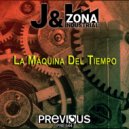 J & Zona Industrial - La Máquina Del Tiempo (Versión Original)