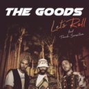 The Goods feat. Touch Sensitive - Let\'s Roll (Original Mix)