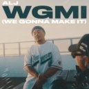 Alj - WGMI (We Gonna Make It)