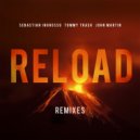 Sebastian Ingrosso & Tommy Trash feat. John Martin - Reload