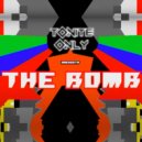 Tonite Only - Danger (The Bomb)