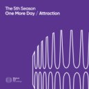 The 5th Season - Attraction