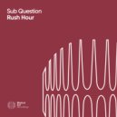 Sub Question - Rush Hour