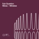 Sub Question - Window