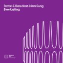 Static & Bass - Everlasting (Original Mix)