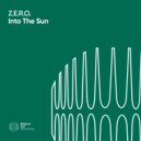Z.E.R.O. - Into The Sun