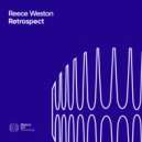 Reece Weston - Retrospect (Original Mix)