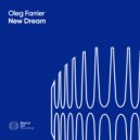Oleg Farrier - New Dream (Original Mix)
