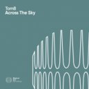 Tom8 - Across The Sky