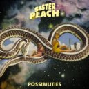 Sister Peach - Possibilities