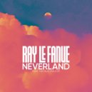 Ray Le Fanue feat. Natalie Major - Neverland