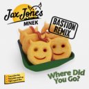 Jax Jones feat. MNEK - Where Did You Go?