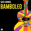 Dave Winnel - Bamboleo