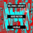 Uberjak'd & Will Sparks - Hard Nation