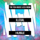 The Fish House & Sex Room - Illegal