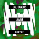 Bali Bandits - A A AO (Original Mix)