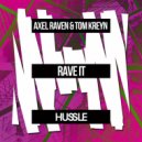 Axel Raven & Tom Kreyn - Rave It