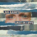 LDN BANKS - Lost In Love (Original Mix)