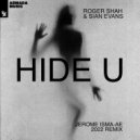 Roger Shah & Sian Evans - Hide U (Jerome Isma-Ae 2022 Extended Remix)
