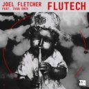 Joel Fletcher feat. Ivan Ooze - Flutech