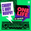 Chardy & Andy Murphy feat. Sean DeClase - One Life (Jay Robinson Remix)