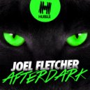 Joel Fletcher feat. Alex Peace - Afterdark (Original Mix)