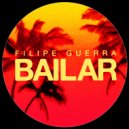 Filipe Guerra - Bailar (DJ Lucas Monteiro Remix)