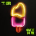 Filipe Guerra & Nalaya - Give It To Me