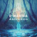 Reasonandu & E-Mantra - Ascension (Original Mix)