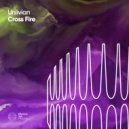Unlivian - Cross Fire (Original Mix)