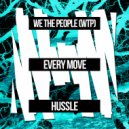 We The People (WTP) - Every Move