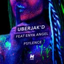 Uberjak\'d feat. Enya Angel - Psylence (Original Mix)