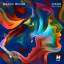 Major Minor feat. el doré - Visor