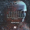 Joel Fletcher & Tyron Hapi feat. Bianca - Smooth Operator (Matt Watkins Remix)