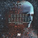 Joel Fletcher & Tyron Hapi feat. Bianca - Smooth Operator (Original Mix)