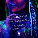 Uberjak\'d feat. Enya Angel - Psylence (M4SONIC Remix)