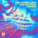 The Potbelleez - Keep On Loving (Hawksburn Remix)
